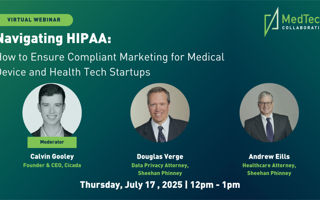 Navigating HIPAA: How to Ensure Compliant Marketing for Medical Device and Health Tech Startups