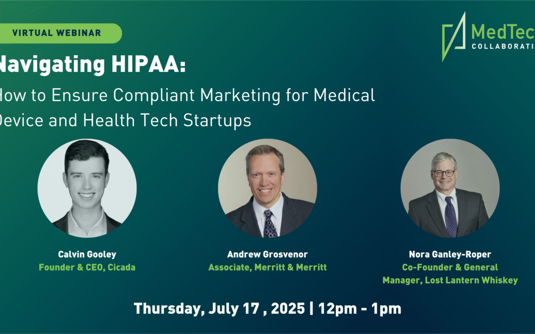 Navigating HIPAA: How to Ensure Compliant Marketing for Medical Device and Health Tech Startups
